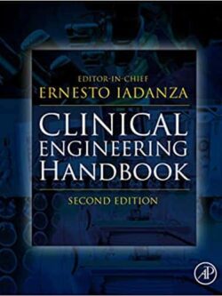 Clinical Engineering Handbook (2nd Edition)