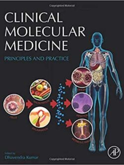 Clinical Molecular Medicine: Principles and Practice