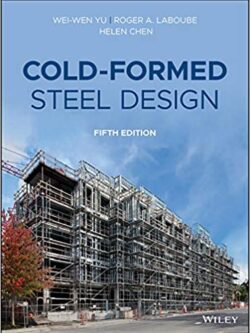 Cold-Formed Steel Design (5th Edition)