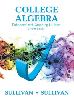 College Algebra Enhanced with Graphing Utilities (7th Edition)