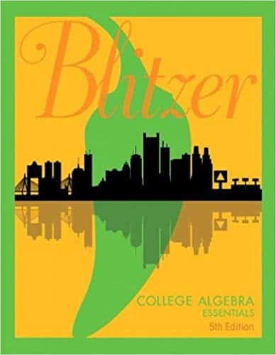 College Algebra Essentials (5th Edition) – Robert Blitzer