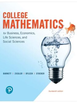 College Mathematics for Business, Economics, Life Sciences, and Social Sciences (14th Edition)