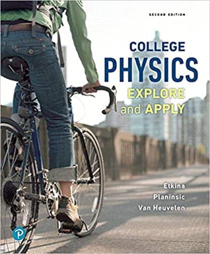 College Physics: Explore and Apply (2nd Edition)