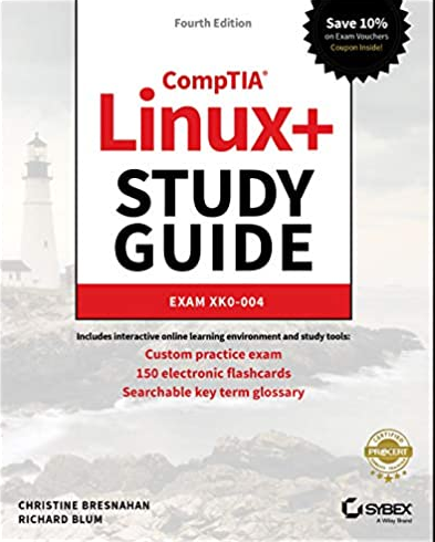 CompTIA Linux+ Study Guide: Exam XK0-004 4th Edition Christine Bresnahan, ISBN-13: 978-1119556039