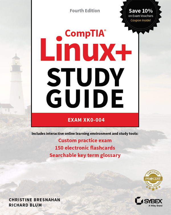 CompTIA Linux+ Study Guide: Exam XK0-004 (4th Edition)