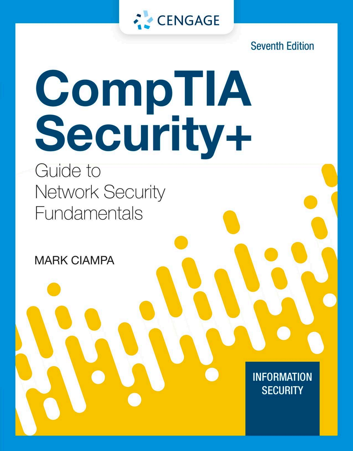 CompTIA Security + Guide to Network Security Fundamentals (7th Edition)