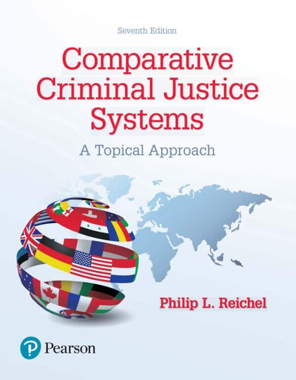 Comparative Criminal Justice Systems: A Topical Approach (7th Edition)