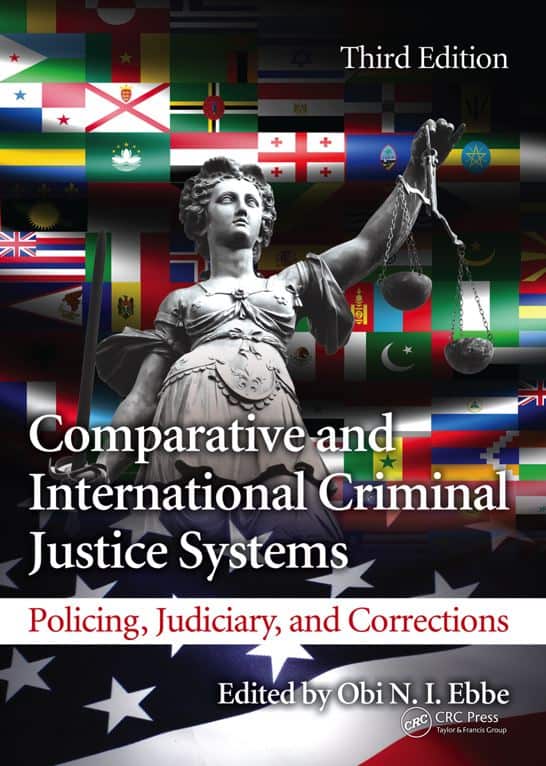 Comparative and International Criminal Justice Systems (3rd Edition)