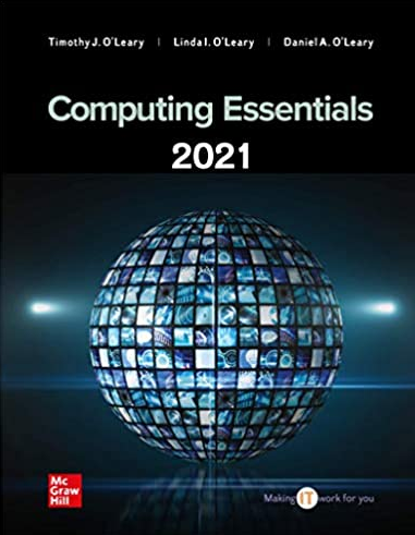 Computing Essentials 2021 International 28th Edition, ISBN-13: 978-1260570755