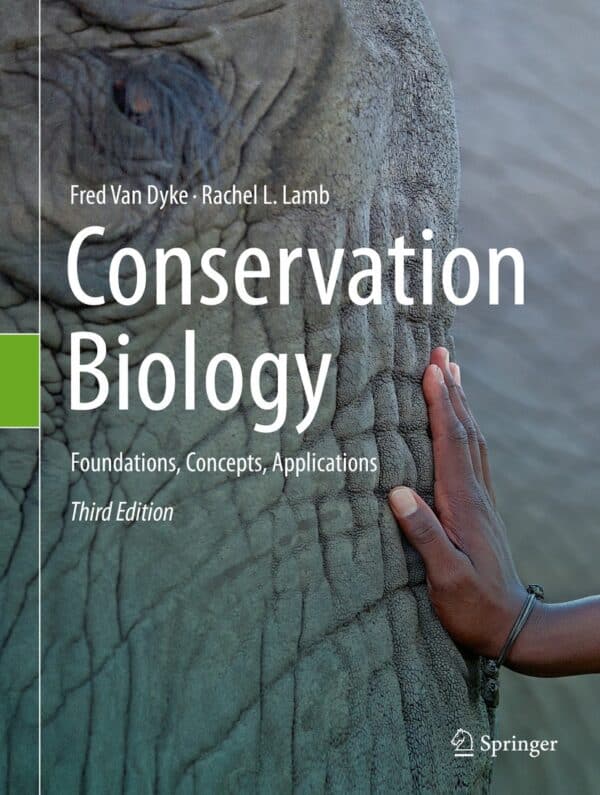 Conservation Biology: Foundations, Concepts and Applications (3rd Edition)