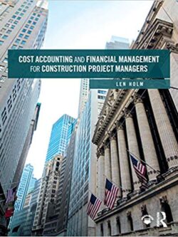 Cost Accounting and Financial Management for Construction Project Managers