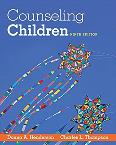 Counseling Children 9th Edition by Charles L. Thompson, ISBN-13: 978-1285464541