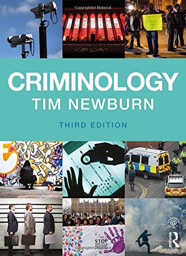 Criminology 3rd Edition by Tim Newburn, ISBN-13: 978-1138643123