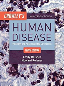 Crowley’s An Introduction to Human Disease (10th Edition)