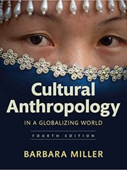 Cultural Anthropology in a Globalizing World (4th Edition)