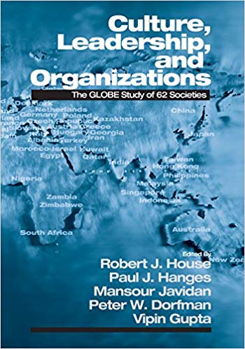 Culture, Leadership, and Organizations: The GLOBE Study of 62 Societies