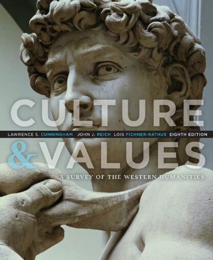 Culture and Values: A Survey of the Western Humanities (8th Edition)