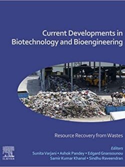 Current Developments in Biotechnology and Bioengineering