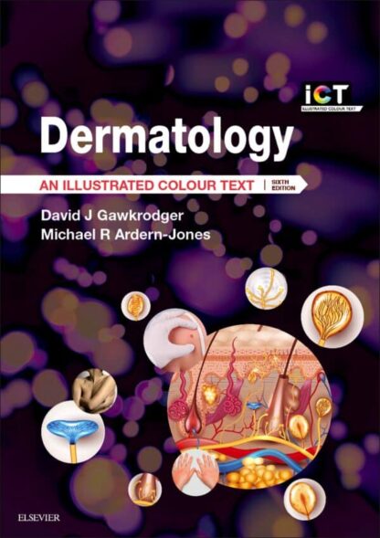 Dermatology: An Illustrated Colour Text (6th Edition)