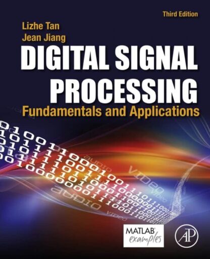 Digital Signal Processing: Fundamentals and Applications (3rd Edition)