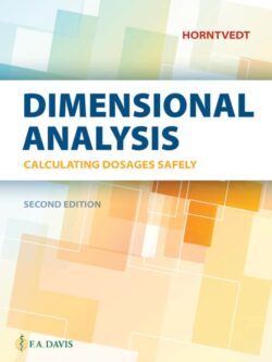 Dimensional Analysis Calculating Dosages Safely (2nd Edition)