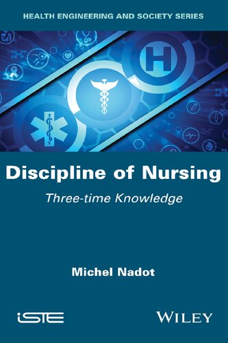 Discipline of Nursing: Three-time Knowledge