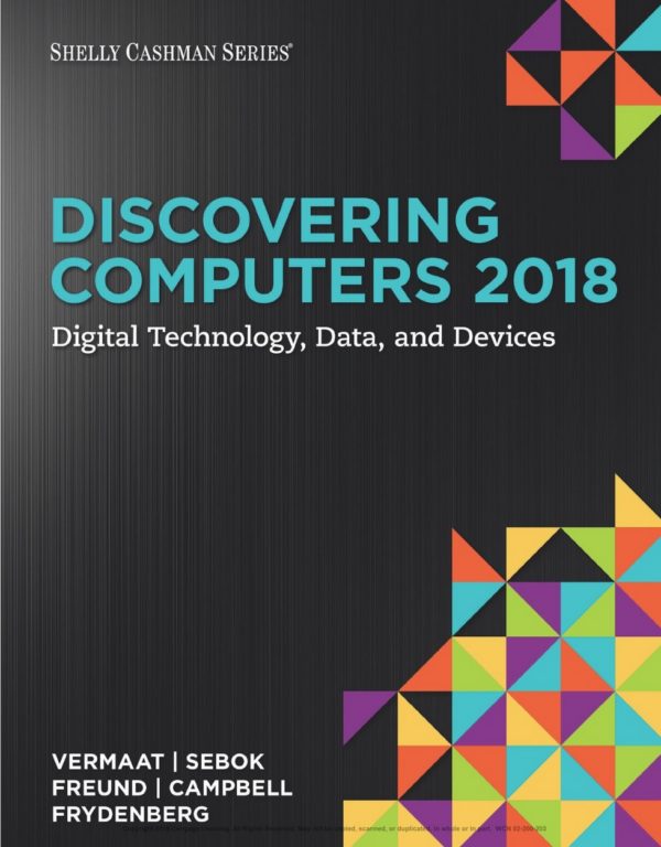 Discovering Computers 2018: Digital Technology, Data, and Devices