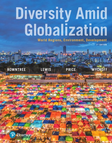 Diversity Amid Globalization: World Regions, Environment, Development (7th Edition)