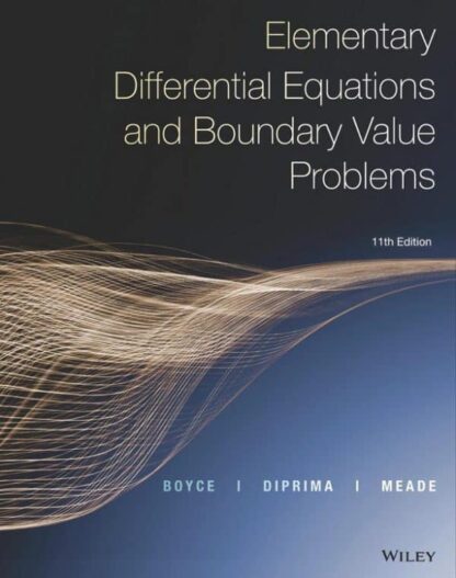 Elementary Differential Equations and Boundary Value Problems, 11th Edition