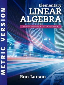 Elementary Linear Algebra (8th Edition) – Metric Version