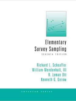 Elementary Survey Sampling (7th Edition)