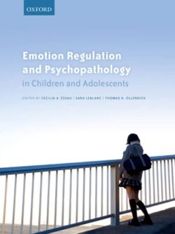 Emotion Regulation and Psychopathology in Children and Adolescents