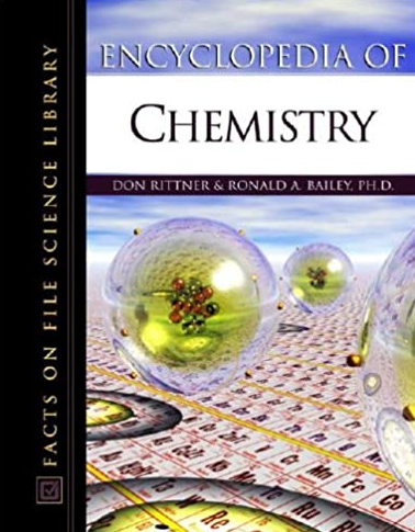 Encyclopedia Of Chemistry 1st Edition Don Rittner, ISBN-13: 978-0816048946