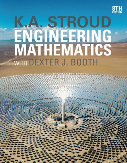 Engineering Mathematics (8th Edition) By Dexter Booth, Ken Stroud