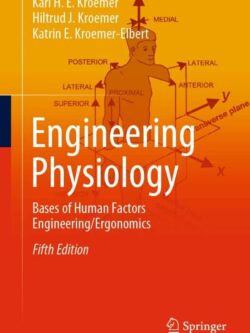 Engineering Physiology: Bases of Human Factors Engineering/ Ergonomics (5th Edition)