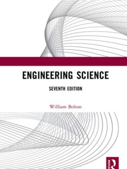 Engineering Science (7th Edition) – Bolton