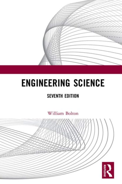 Engineering Science (7th Edition) – Bolton