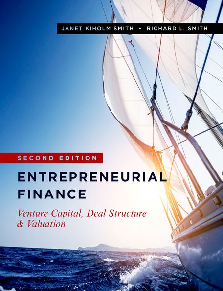 Entrepreneurial Finance: Venture Capital, Deal Structure & Valuation 2nd Edition, ISBN-13: 978-1503603219