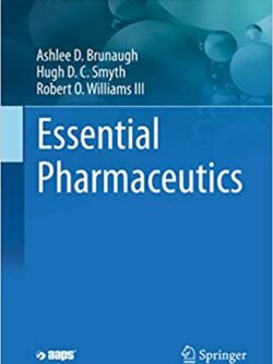 Essential Pharmaceutics (AAPS Introductions in the Pharmaceutical Sciences)