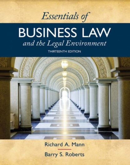 Essentials of Business Law and the Legal Environment (13th Edition)