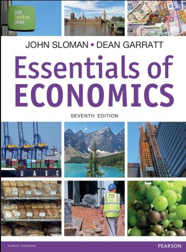 Essentials of Economics 7th Edition John Sloman, ISBN-13: 978-1292082240