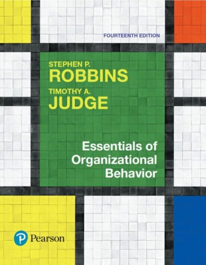 Essentials of Organizational Behavior (14th Edition)