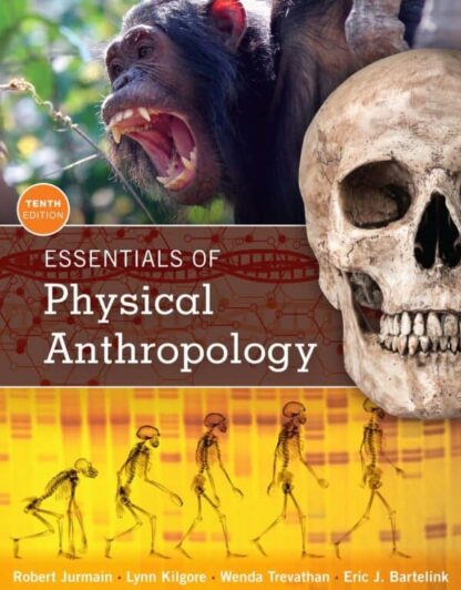 Essentials of Physical Anthropology (10th Edition)