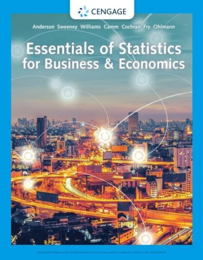 Essentials of Statistics for Business and Economics (9th Edition)