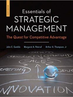 Essentials of Strategic Management: The Quest for Competitive Advantage (4th Edition)