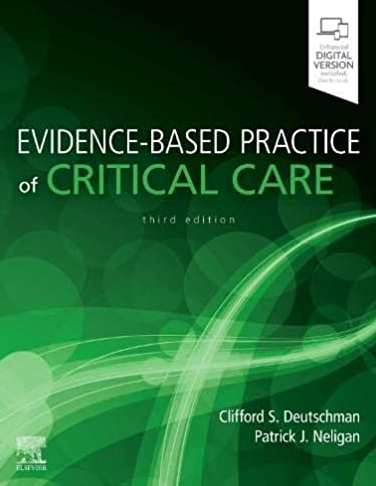 Evidence-Based Practice of Critical Care 3rd Edition, ISBN-13: 978-0323640688