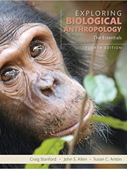 Exploring Biological Anthropology: The Essentials (4th Edition)