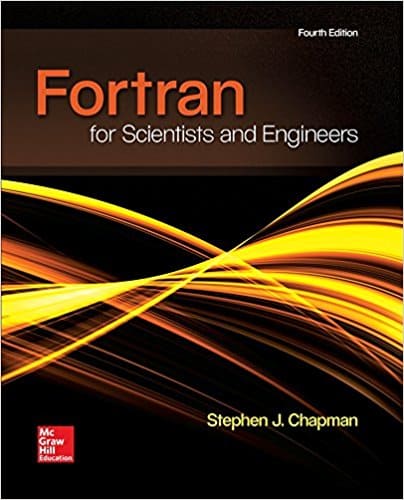 Fortran for Scientists and Engineers (4th Edition)