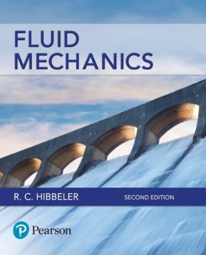 Fluid Mechanics (2nd Edition) By Russell C. Hibbeler