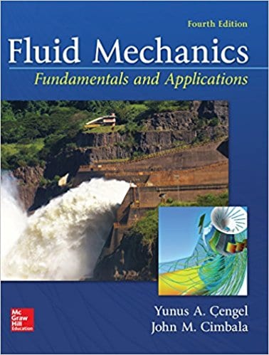 Fluid Mechanics: Fundamentals and Applications (4th Edition)